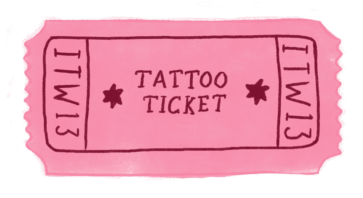 ⭐ Tattoo Ticket ⭐